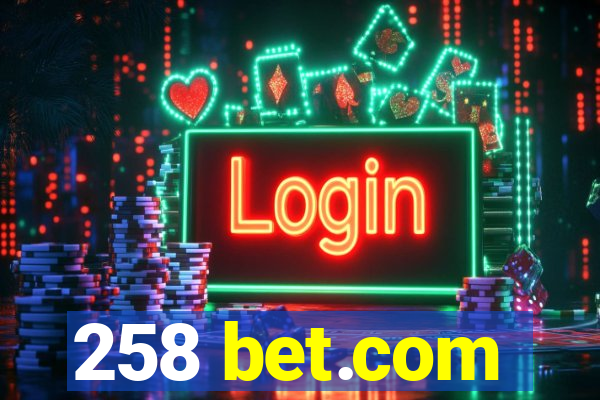 258 bet.com